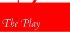 The Play